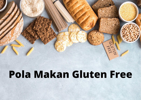 Tips Mengawali Pola Makan Gluten Free