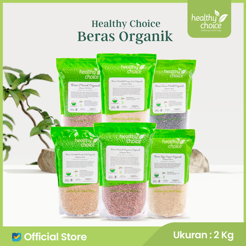 Healthy Choice Beras Organik 2kg (Beras Putih,Merah, Hitam, Coklat, Fragrance, Jowo Melik, Rojo Super, Rojo Gebyok)