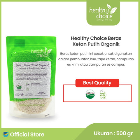 Healthy Choice Beras Ketan Putih Organik 500gr