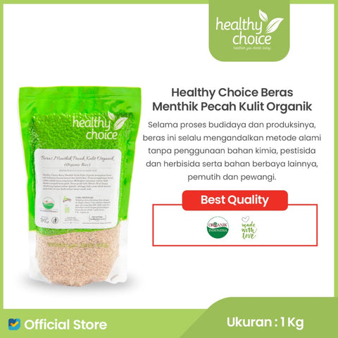 Healthy Choice Beras Menthik Pecah Kulit Organik 1kg