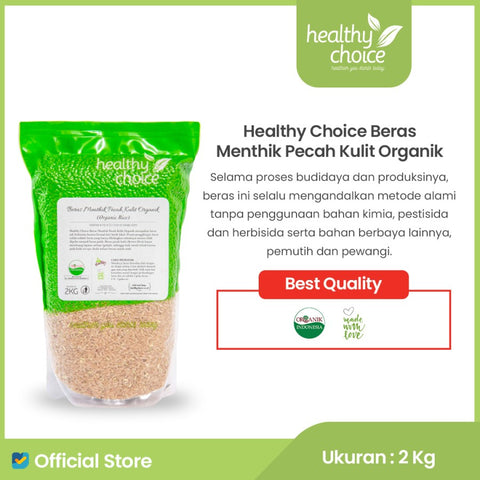 Healthy Choice Beras Mentik Pecah Kulit Organik 2kg