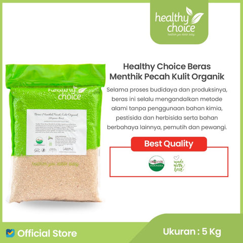 Healthy Choice Beras Mentik Pecah Kulit Organik 5kg
