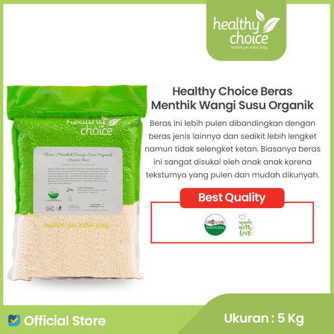 Healthy Choice Beras Mentik Wangi Susu Organik 5kg